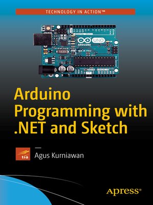 cover image of Arduino Programming with .NET and Sketch